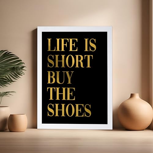 Image of Poster Master Life is Short Buy The Shoes Poster - Fashion Print - Positive Quote Art - Trendy Art - Gift for Women & Fashionista - Funny Wall Decor for Bedroom or Girls Room, 16x20 White Framed
