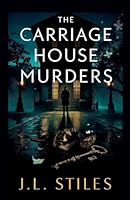 The Carriage House Murders B0G2X7N65P Book Cover