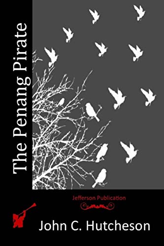 The Penang Pirate 1516836065 Book Cover