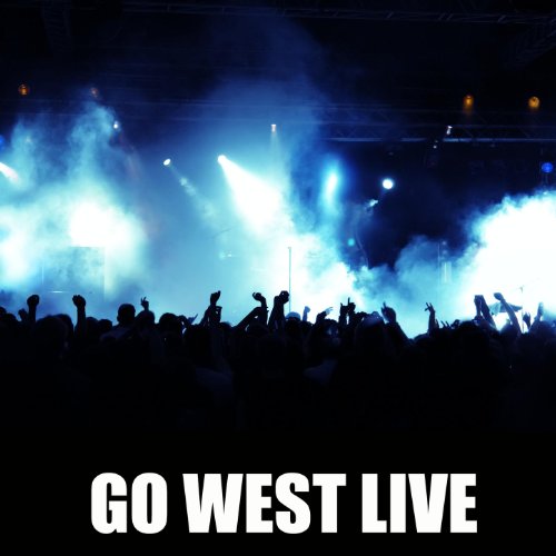 Go West Live Go West Digital Music