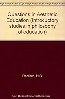 Questions in Aesthetic Education (Introductory Studies in Philosophy of Education) 0043701639 Book Cover