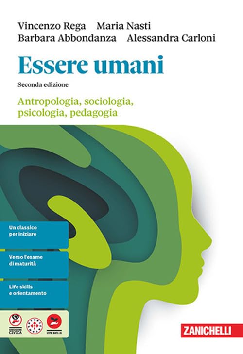 Essere umani. Antropologia, sociologia, psicologia, pedagogia. Per le Scuole superiori (Vol. 2)