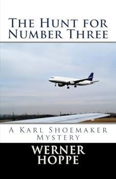 Paperback The Hunt for Number Three (A Karl Shoemaker Mystery) Book