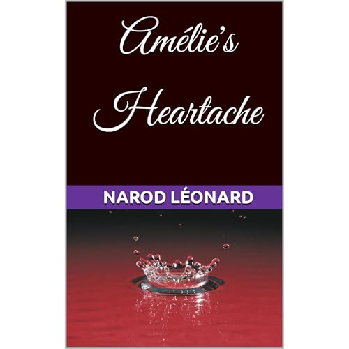 Am&amp;eacute;lie's Heartache by Narod Léonard episode artwork