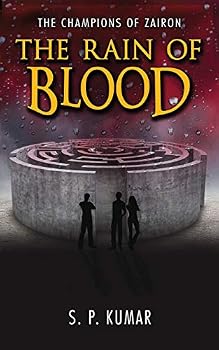The Rain of Blood - Book #2 of the Champions of Zairon