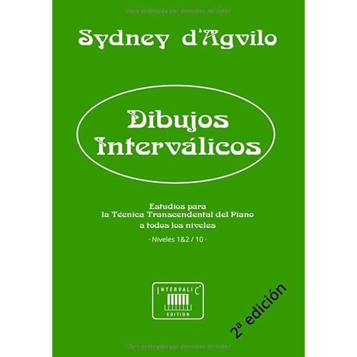 Dibujos Interválicos: Estudios para la Técnica Transcendental del Piano: Niveles 1-2 de 10