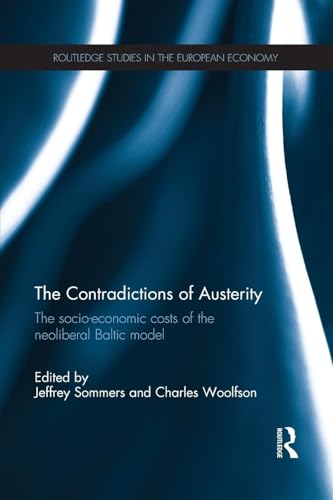 The Contradictions of Austerity (Routledge Studies in the European Economy)