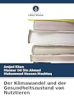 Der Klimawandel und der Gesundheitszustand von Nutztieren