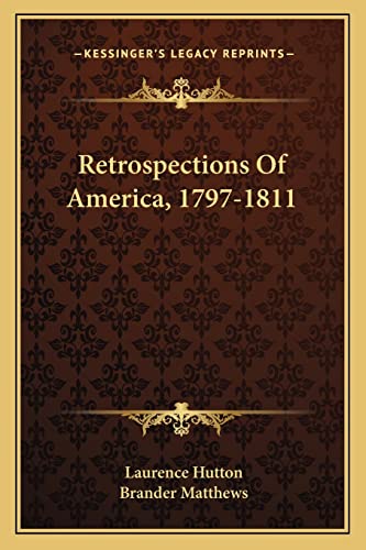 Retrospections Of America, 1797-1811