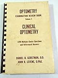  Clinical optometry: 1,200 multiple choice questions and referenced answers (Their Optometry examination review book ; v. 2)