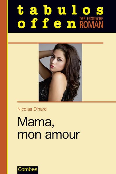 Mama, mon amour (Der erotische Roman)