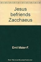 Jesus befriends Zacchaeus (Pictures from the Bible) 0687199581 Book Cover