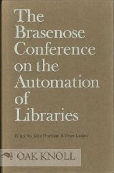 The Brasenose Conference on the Automation of Libraries
