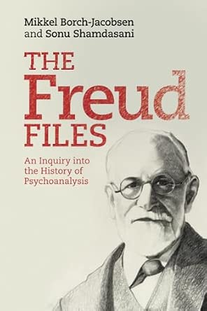 The Freud Files: An Inquiry into the History of Psychoanalysis-Wow! eBook