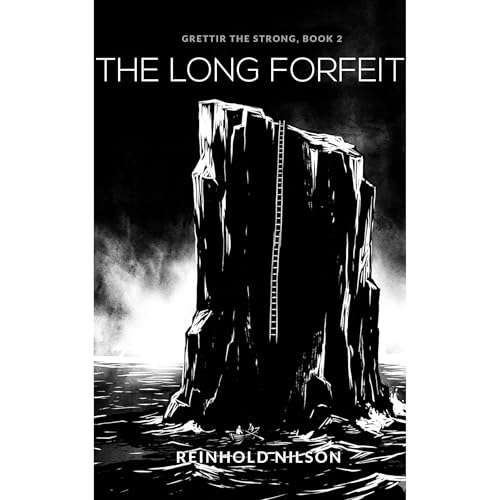 The Long Forfeit: Grettir the Strong, Book 2 Audiolibro Por Reinhold Nilson arte de portada