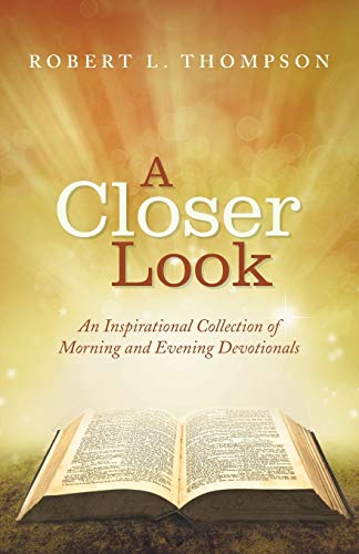 A Closer Look: An Inspirational Collection of M... 1512709182 Book Cover