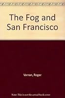 The Fog and San Francisco 0870152262 Book Cover