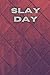 Produktbild Slay the Day: Das Weihnachtsbuch für Sklaven und die die es werden wollen