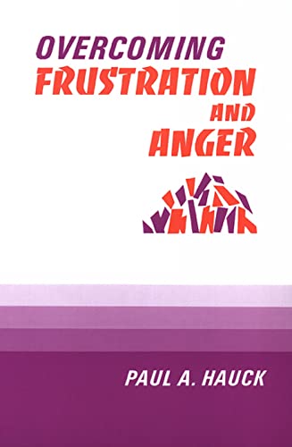 Overcoming Frustration And Anger