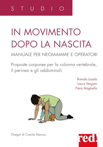 In movimento dopo la nascita. Manuale per neomamme e operator