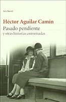 Pasado pendiente y otras historias conversadas 6070705505 Book Cover