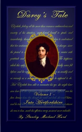 Darcy's Tale, Volume I: Into Hertfordshire 0991038207 Book Cover
