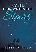 A Veil from Within the Stars 1503536297 Book Cover