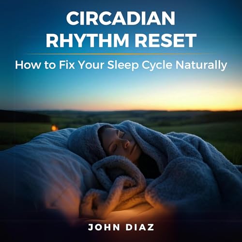 Circadian Rhythm Reset by John Diaz episode artwork