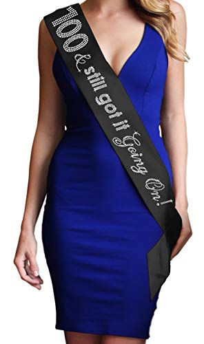 100th Birthday Sash for Women - 100 & Still Got It Going On! Birthday Sash