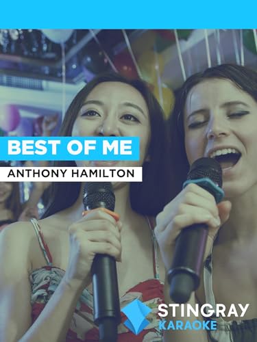 Best Of Me in the Style of Anthony Hamilton