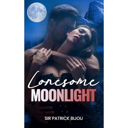 LONESOME MOONLIGHT Audiolibro Por Sir Patrick Bijou arte de portada