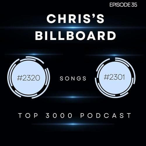 Episode #35 - Songs #2320-#2301