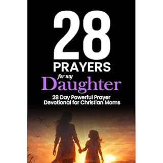 28 Prayers for my Daughter Audiobook By Prayerfuel Books cover art