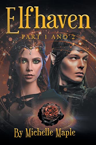 Elfhaven: Part 1 and 2