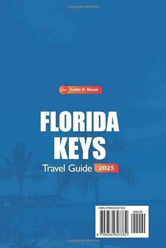 Independently Published Mason, Taylor R. Florida Keys Travel Guide 2025: Explore Top Beaches thumb #1