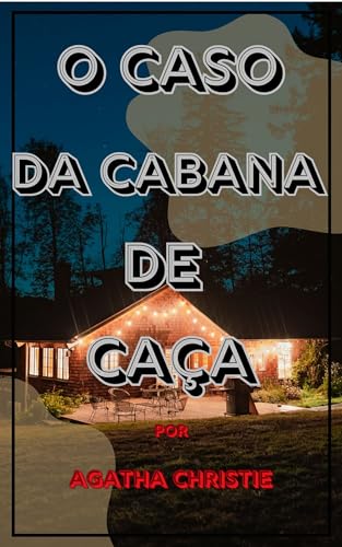 O Caso da Cabana de Caça