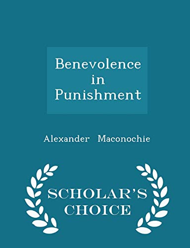 Benevolence in Punishment - Scholar's Choice Ed... 1297097882 Book Cover