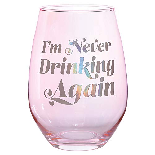 Slant 657284963745 10-07029-007 Never Drinking Again Stemless Wine Glass in Pink and Iridescent