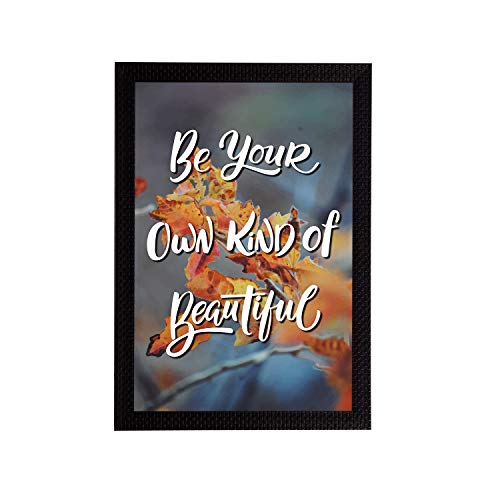 Image of eCraftIndia Be Your Own Kind of Beautiful Motivational Quote Satin Matt Texture UV Art Painting