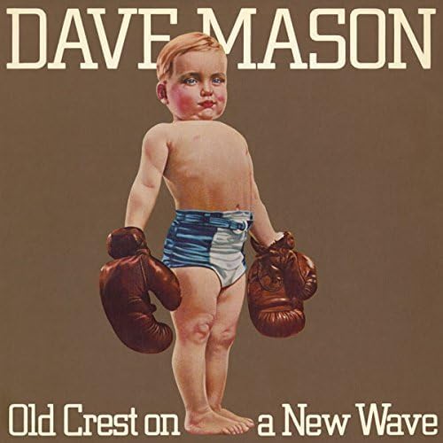 DAVE MASON - Old Crest On A New Wave - CD