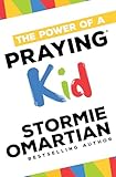 The Power of a Praying® Kid