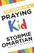 The Power of a Praying® Kid