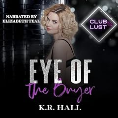 Eye of the Buyer Audiobook By K. R. Hall cover art