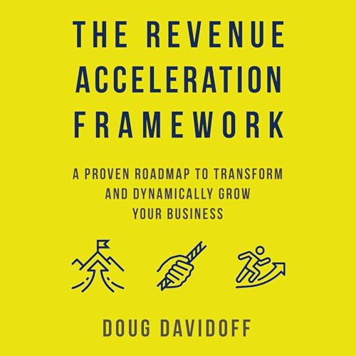 Page de couverture de The Revenue Acceleration Framework