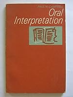 Oral interpretation (Macmillan series in speech and communication) B0000CNA4I Book Cover