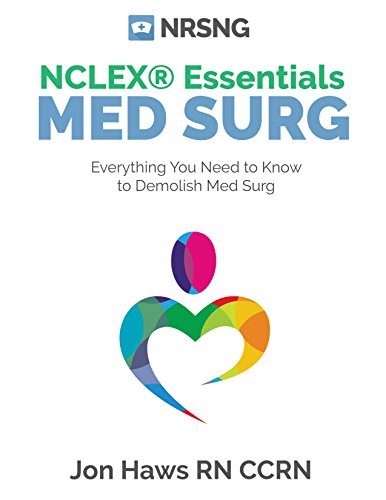 MedSurg NCLEX® Essentials: Critical Information for Nursing Students NCLEX® Review