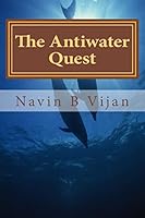 The Antiwater Quest 1503296989 Book Cover