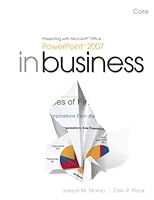 Presenting in Business with Microsoft Office PowerPoint 2007 Value Pack (Includes Myitlab for Go! W/Microsoft Office 2007 & Microsoft Office Excel 200 0132460319 Book Cover