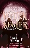 Weltensegler: Der Bund (German Edition)