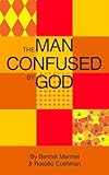  The Man Confused By God (English Edition)
